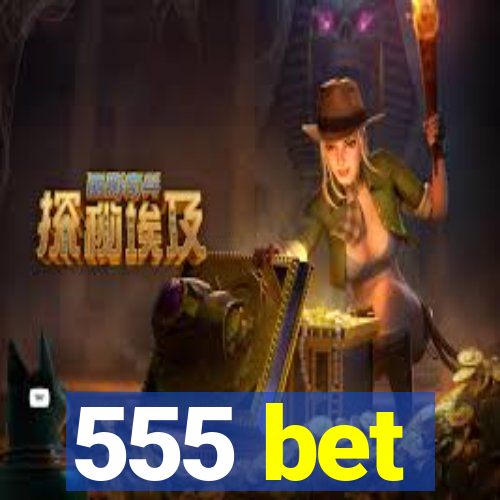 555 bet